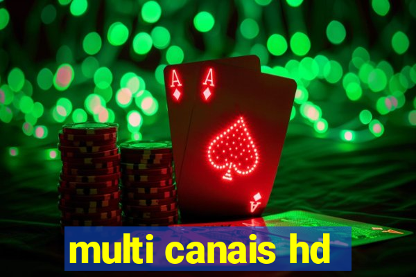 multi canais hd